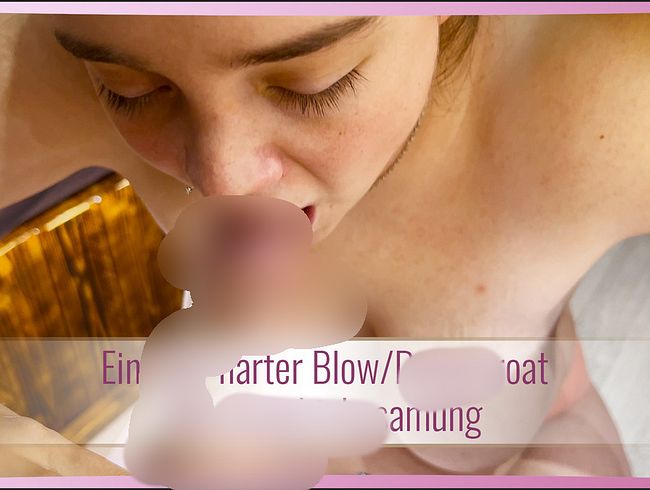 Ein sehr harter bl*w/deep***oat mit Gesichtsbesa**ng